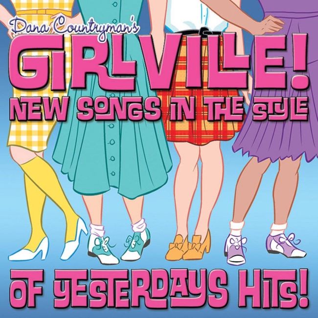 Countryman's, Dana - Dana Countryman's Girlville! New Songs.....